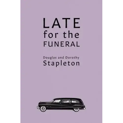 Late for the Funeral