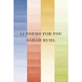 44 Poems for You