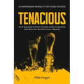 Tenacious - A Championship Mentality for Young Athletes