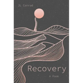 Recovery: A Poem