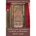 God's Court and Courtiers in the Book of the Watchers