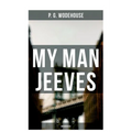 My Man Jeeves (Unabridged)