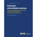 Evitando Atrocidades Masivas: De la Responsabilidad de Proteger (RP) al Derecho de Ayudar (DA) Campañas de resistencia civil
