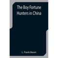 The Boy Fortune Hunters in China