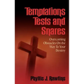 Temptations, Test and Snares