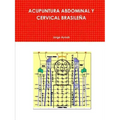 Acupuntura Abdominal Y Cervical Brasileña