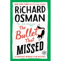 The Bullet That Missed: A Thursday Murder Club Mystery