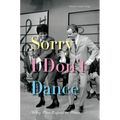 Sorry I Don't Dance: Why Men Refuse to Move