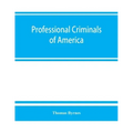 Professional criminals of America