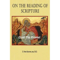 On the Reading of Scripture: Elijah, the Prophet