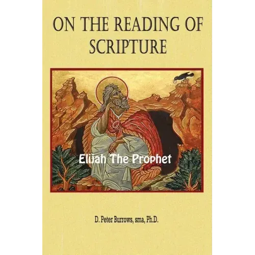On the Reading of Scripture: Elijah, the Prophet