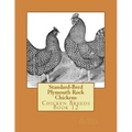 Standard-Bred Plymouth Rock Chickens: Chicken Breeds Book 12