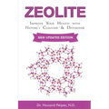 Zeolite: Improve Your Health with Nature's Cleanser and Detoxifier