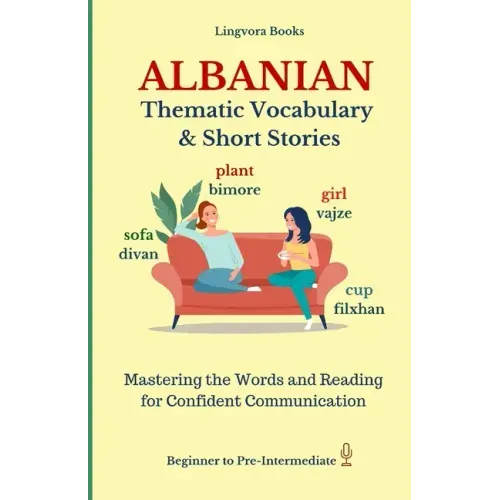 Albanian: Thematic Vocabulary and Short Stories (with audio track)