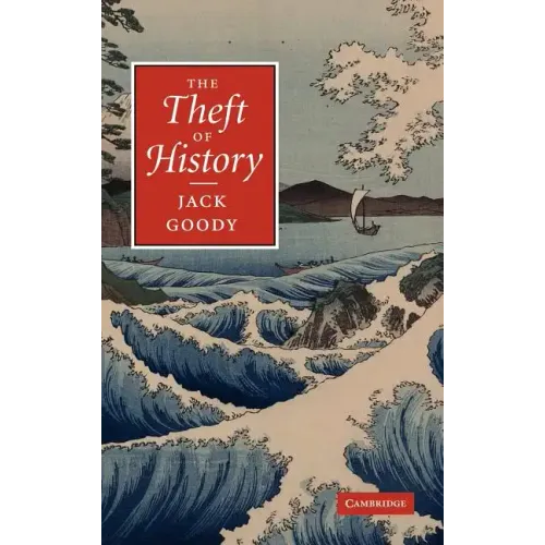 The Theft of History
