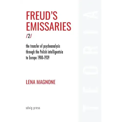 Freud's Emissaries Vol. 2