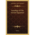 Astrology of the Ancient Egyptians