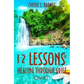 12 Lessons of Healing Through Grief