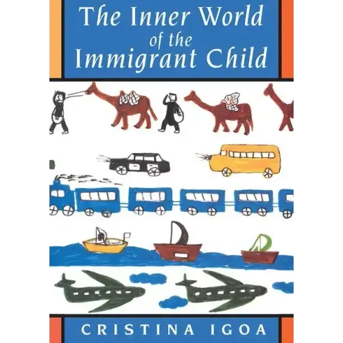 The Inner World of the Immigrant Child