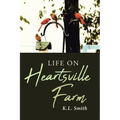 Life on Heartsville Farm
