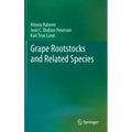 Grape Rootstocks and Related Species