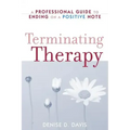 Terminating Therapy: A Professional Guide to Ending on a Positive Note