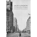 Jack London: San Francisco Stories