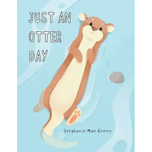 Just An Otter Day