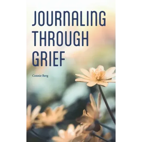 Journaling Through Grief