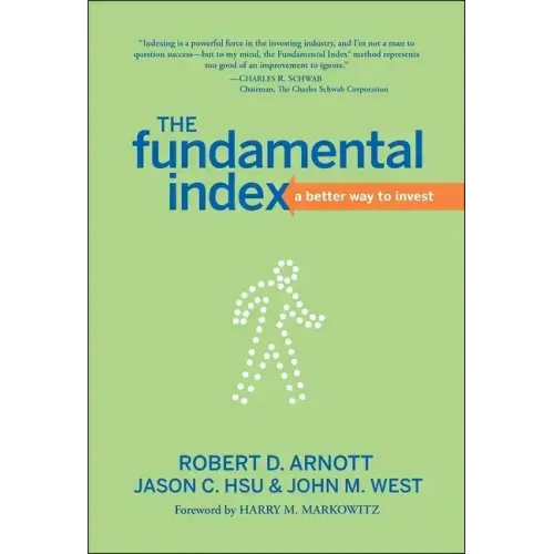 The Fundamental Index: A Better Way to Invest