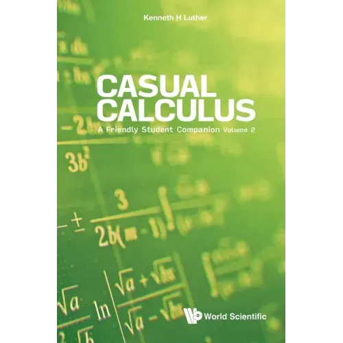Casual Calculus: A Friendly Student Companion - Volume 2