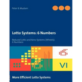 Lotto Systems: 6 Numbers: Reduced Lotto and Keno Systems (Wheels): 6 Numbers