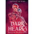 Dark Hearts: Tales of Twisted Love