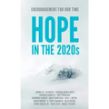 Hope in the 2020s: Encouragement for Our Time