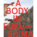 A Body in Fukushima
