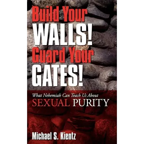 Build Your Walls! Guard Your Gates!