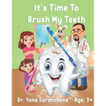 It's Time To Brush My Teeth