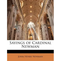 Sayings of Cardinal Newman