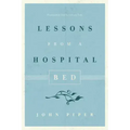 Lessons from a Hospital Bed