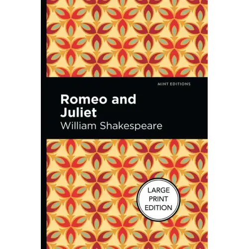 Romeo and Juliet: Large Print Edition