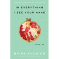 In Everything I See Your Hand