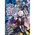 The Death Mage Volume 2: Light Novel