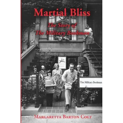 Martial Bliss.: The Story of The Military Bookman.