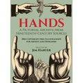 Hands: A Pictorial Archive from Nineteenth-Century Sources