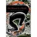 This Wound Is a World