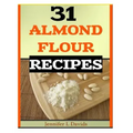 31 Almond Flour Recipes: Recipes that Work With Almond Flour