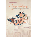 El yoga del gozo: La sexualidad en la medicina tibetana y el budismo