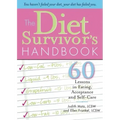 The Diet Survivor's Handbook: 60 Lessons in Eating, Acceptance and Self-Care