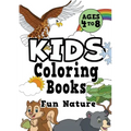 Kids Coloring Books Ages 4-8: FUN NATURE. Awesome, easy, cool coloring nature activity workbook for boys & girls aged 4-6, 3-8, 3-5, 6-8