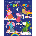 Goodnight Little Groovicorns
